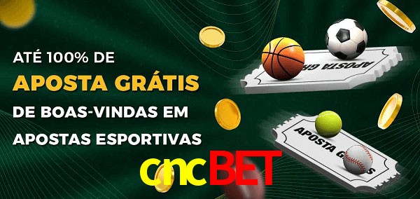 cncbet Ate 100% de Aposta Gratis